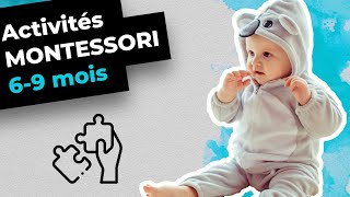 MONTESSORI à la maison  activités pour bébé de 6 à 9 mois [upl. by Ibocaj]