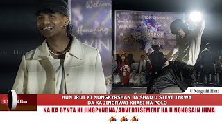 HUN JRUT KI NONGKYRSHAN BA SHAD U STEVE JYRWA DA KA JINGRWAI KHASI HA POLO [upl. by Aeila]