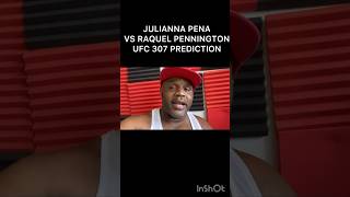 JULIANNA PENA VS RAQUEL PENNINGTON FIGHT PREDICTION [upl. by Jehoash]