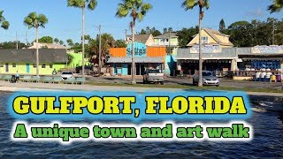 Gulfport Florida a unique town and art walk [upl. by Lisetta]