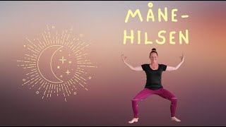 MÅNEHILSEN  YOGA MED ANE [upl. by Anned514]