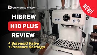 HiBrew H10 Plus Review H10A Upgrade  Added Solenoid Valve Pressure Setting and More Hibrew [upl. by Aglo]