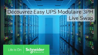 Découvrez Easy UPS Modulaire 3PH Live Swap  Schneider Electric [upl. by Acirfa86]