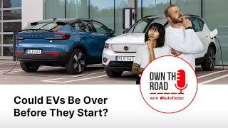 Own the Road with AutoTrader Episode 66 Could EVs Be Over Before They Start [upl. by Ignatius68]