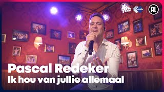 Pascal Redeker  Ik hou van jullie allemaal LIVE  Sterren NL Radio [upl. by Eanerb793]