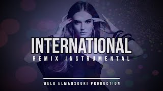 REMIX INSTRUMENTAL LAlgérino Type Beats quot INTERNATIONALquot Weld Elmansouri [upl. by Halfon]