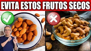 3 FRUTOS SECOS que NO DEBES COMER y 7 IMPRESCINDIBLES en tu dieta [upl. by Idette]