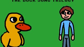 The Duck Song Trilogy [upl. by Dachy]