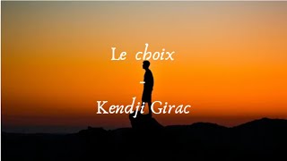 Le choix  Kendji Girac Lyrics [upl. by Nair656]