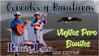 💥Dueto BERTIN Y LALO Corridos y Rancheras  BERTIN Y LALO Mix Exitos Las Mas Nuevos [upl. by Codding513]