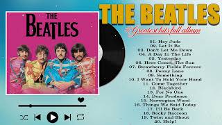 Best Hits Full Album The Beatles  The Beatles Songs Playlist  The Beatles Best Hit [upl. by Enayd]