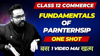 FUNDAMENTALS OF PARTNERSHIP class 12 1 shot Accounts Commerce champions [upl. by Ainomar]