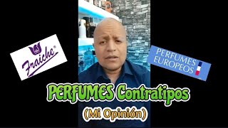 PERFUMES Contratipos Fraiche Perfumes Europeos etc Mi honesta opinión [upl. by Kolosick]