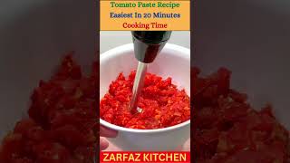 Tomato Paste Recipe within 20 minutes cooking time  Homemade Tomato Paste Recipe  ZARFAZ KITCHEN [upl. by Edwards276]