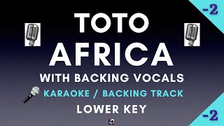 Toto  Africa  Lower Key Karaoke With Backing Vocals [upl. by Manouch]