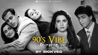 90s Vibe Mashup  SICKVED  Old Bollywood Songs [upl. by Caron30]