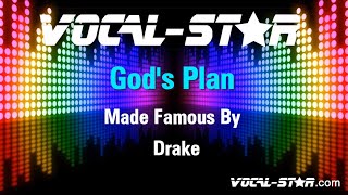 Drake  Gods Plan Karaoke Version with Lyrics HD VocalStar Karaoke [upl. by Abran]