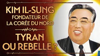 KIM ILSUNG FONDATEUR DE LA CORÉE DU NORD  TYRAN OU REBELLE  PVR 40 [upl. by Ardnuas]