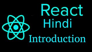 React js Hindi Tutorial 1 Introduction [upl. by Aicelav]