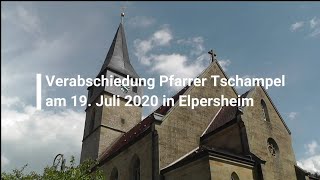 Abschiedsgottesdienst Pfarrer Tschampel in Elpersheim [upl. by Papke310]