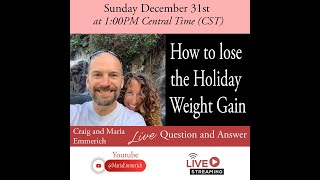 How to lose the Holiday Weight Gain [upl. by Ashbaugh]