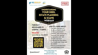 Understanding Your Deed Estate Planning and Scams Webinar 11212023 [upl. by Olim]