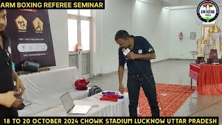 ARM BOXING SPORTS REFEREE SEMINAR18 to 20 October 2024 Chowk stadium Lucknow Uttar Pradesh [upl. by Ennail443]