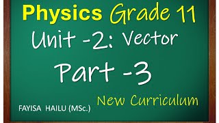 3 Physics Grade 11  Class 11  Unit 2 Part 3 Algebraic method of vector addition  New Curriculum [upl. by Threlkeld993]