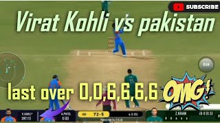 Virat Kohli Last over 6666  India vs pakistan Virat Kohli batting Last over last over 24 run [upl. by Graehl]