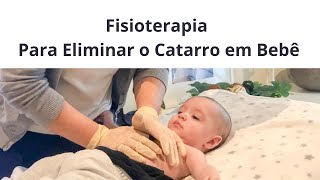 Fisioterapia para eliminar o catarro em bebês [upl. by Riggs]