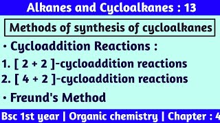 2  2    4  2 cycloaddition reactions  Freunds Method  synthesis of cycloalkanes  bsc 1st [upl. by Rowe]