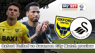 Oxford United vs Swansea CityWILL WE SCORE A GOAL THIS MONTHMatch Preview 15 [upl. by Naujtna]