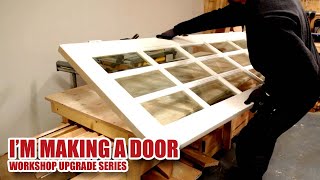 Making a MDF Door and Door Frame from a reclaimed door  Workshop Upgrade Part 7 [upl. by Alyk746]