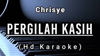 Pergilah Kasih  Chrisye  Hd Karaoke [upl. by Socin]