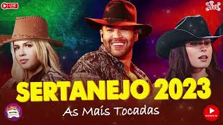 MELHORES MÚSICAS SERTANEJO 2023  MIX SERTANEJO 2023  AS MELHORES DO SERTANEJO UNIVERSITÁRIO [upl. by Eimile]