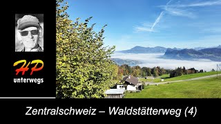 Schweiz Waldstätterweg 4 Luzern bis Alpnachstad [upl. by Artimid]