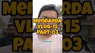 Mendarda Vlog15 Part03 dailyvloggers rgujjuvlog minivlog gujjubhaivlogs vlog gujjubhai [upl. by Fennell]