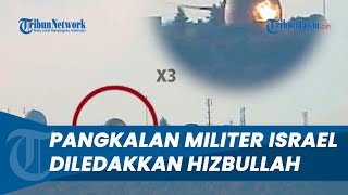 HANCURNYA Pangkalan MILITER ISRAEL Buntut Serangan Hizbullah Bangunan Terbakar Akibat Kena Rudal [upl. by Havener]