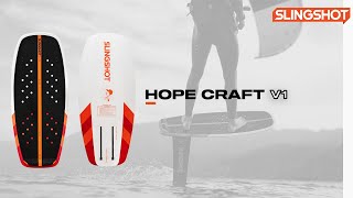 2023 Slingshot Kiteboarding  Hopecraft V1 Kite Foil Board [upl. by Nodnrb]