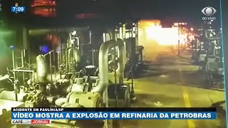 Vídeo mostra momento da explosão em refinaria de Paulínia [upl. by Weslee285]