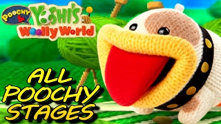 Poochy amp Yoshi’s Woolly World  All Poochy Stages [upl. by Schroth]