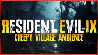 Resident Evil 9 Creepy Village Ambience Resident Evil IX 1 Hour Concept [upl. by Ybur603]