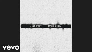 AAP Rocky  Fashion Killa Official Audio [upl. by Naek]