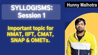 Syllogisms for SNAP NMAT CMAT IIFT  Session 1 [upl. by Giliane]