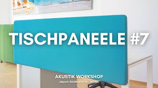 Akustik Workshop  Tischpaneele7 [upl. by Demaria]