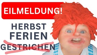 EILMELDUNG Herbstferien gestrichen Wegen Klimaschutz comedy sketch lustig deppert [upl. by Michaele]