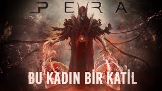 PERA  Bu Kadın Bir Katil [upl. by Erick715]