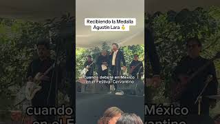 Recibiendo la Medalla Agustín Lara 🥇 en la Ciudad de México de parte de la Fundación Agustín Lara [upl. by Rayham]