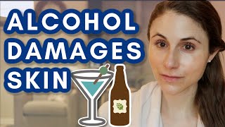 Alcohol DAMAGES SKIN amp AGES YOUR FACE Dr Dray [upl. by Will178]