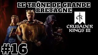 CRUSADER KINGS 3 FR 16 LE ROI CUTHREAD DANGLETERRE LE PAYS DE GALLE DANS NOTRE POCHE [upl. by Irehc]